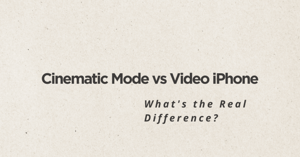 Video Mode Examples Cinematic Mode vs Video iPhone: What's the Real Difference?